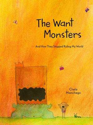 The Want Monsters : and how they stopped ruling my world /