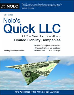 Nolo's quick LLC : all you need to know about limited liability companies /