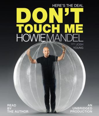 Here's the deal, don't touch me [compact disc, unabridged] /
