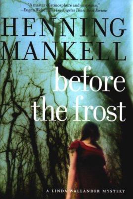 Before the frost : a Linda Wallander mystery /