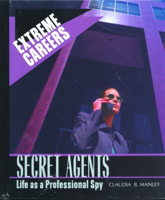 Secret agents : life as a professional spy /