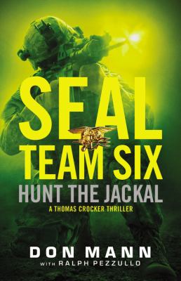 SEAL Team Six : hunt the jackal /