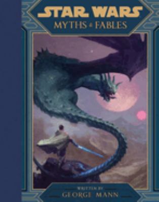Star Wars myths & fables /