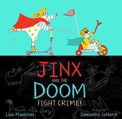 Jinx and the Doom fight crime! /
