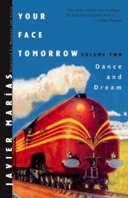 Your face tomorrow. Volume 2, Dance and dream /