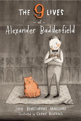 The 9 lives of Alexander Baddenfield /
