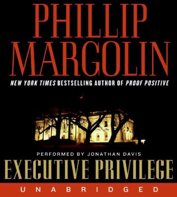 Executive privilege [compact disc, unabridged] /