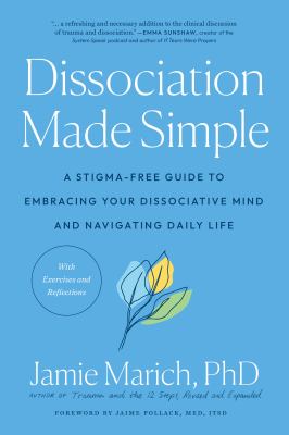 Dissociation made simple [ebook] : A stigma-free guide to embracing your dissociative mind and navigating daily life.