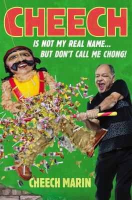 Cheech is not my real name : but don't call me Chong! /