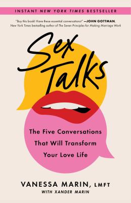 Sex talks : the five conversations that will transform your love life /