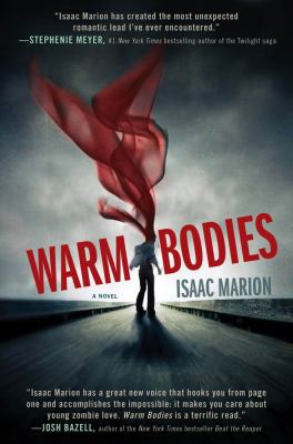 Warm bodies : a novel /