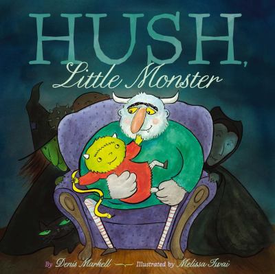 Hush, little monster /