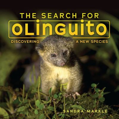 The search for Olinguito : Discovering a new species /