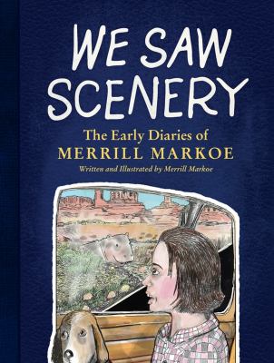 We saw scenery : the early diaries of Merrill Maroke /