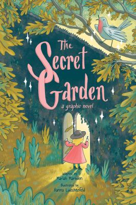 The secret garden : a graphic novel /