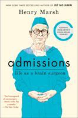 Admissions : life as a brain surgeon /