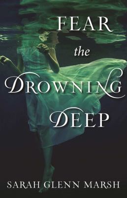 Fear the drowning deep /