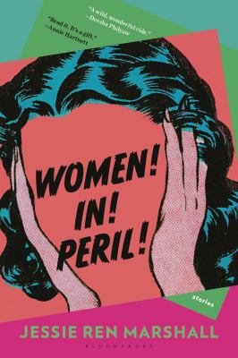 Women! In! Peril! : stories /