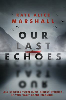 Our last echoes /
