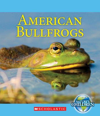 American bullfrogs /