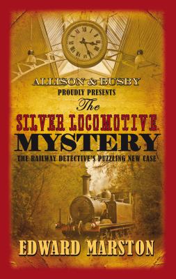 The silver locomotive mystery /