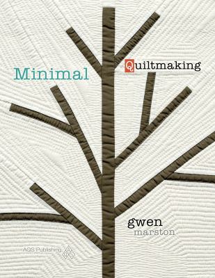 Minimal quiltmaking /