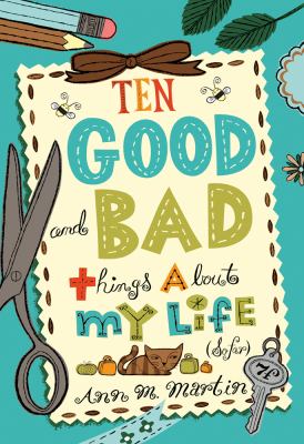 Ten good and bad things about my life (so far) /