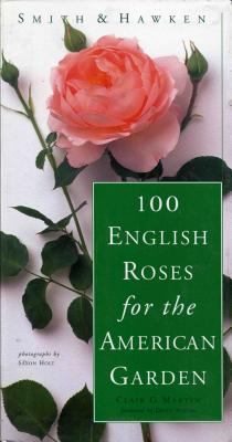 Smith & Hawken 100 English roses for the American garden /