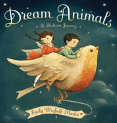 Dream animals : a bedtime journey /