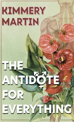 The antidote for everything [large type] /