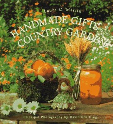 Handmade gifts from a country garden /