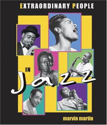Extraordinary people in jazz /