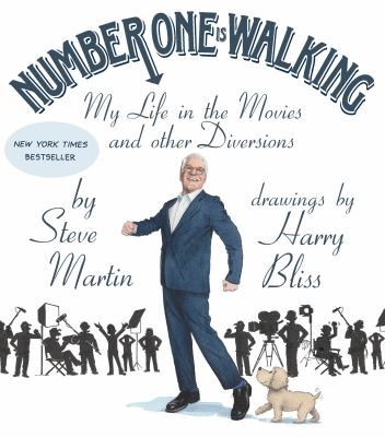 Number one is walking : my life in the movies and other diversions /