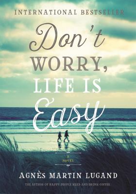 Don't worry, life is easy /
