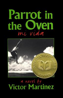 Parrot in the oven : mi vida : a novel /
