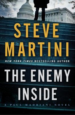 The enemy inside : a Paul Madriani novel /