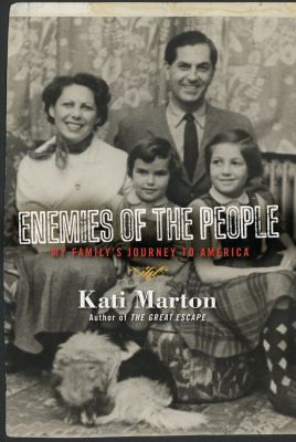 Enemies of the people : my family's journey to America /