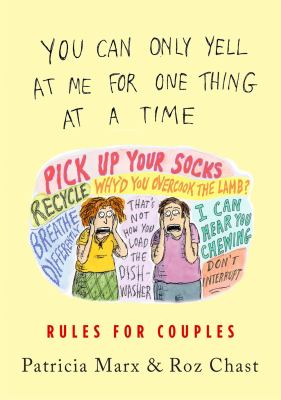 You can only yell at me for one thing at a time : rules for couples /
