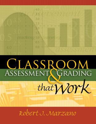 Classroom assessment & grading that work /