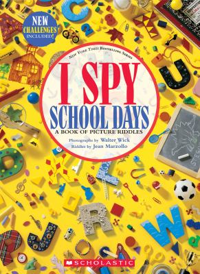 I spy school days : a book of picture riddles /