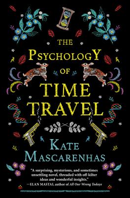 Psychology of Time Travel : a novel /