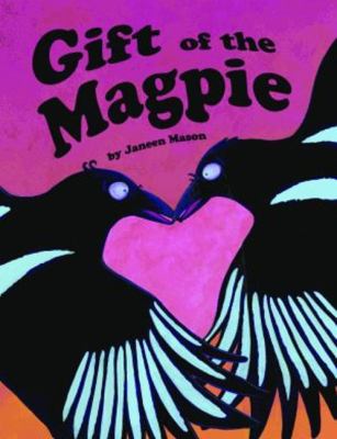 Gift of the magpie /