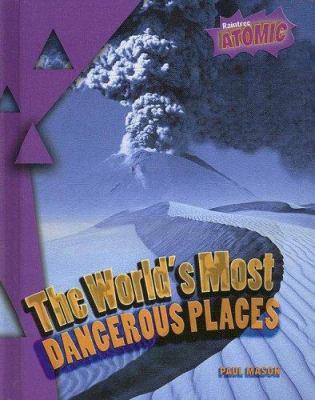 The world's most dangerous places /
