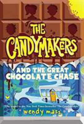 The Candymakers and the Great Chocolate Chase /