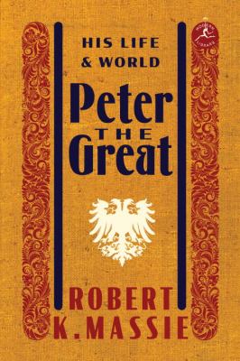 Peter the Great : his life and world /