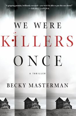 We were killers once : a thriller /