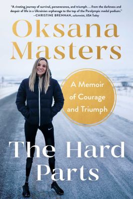 The hard parts : a memoir of courage and triumph /