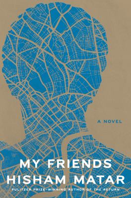 My friends : a novel /