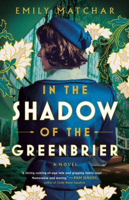 In the shadow of the Greenbrier : a novel /