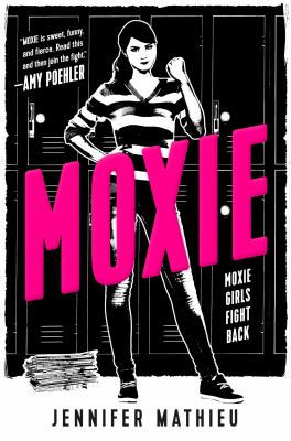 Moxie : a novel /